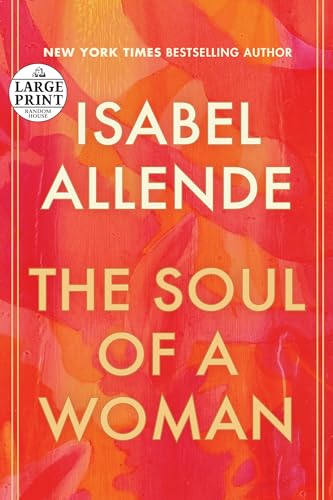 The Soul of a Woman: On Impatient Love, Long Life, and Good Witches (Random House Large Print) von Random House Large Print